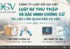 Luật sư thu thấp chứng cứ tài liệu liên quan vụ việc