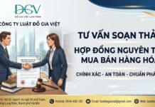 Tư vấn soạn hợp đồng nguyên tắc mua bán hàng hóa chuẩn pháp lý