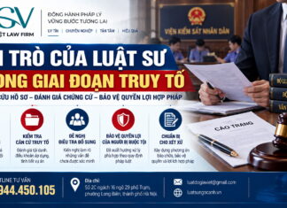 Vai trò của luật sư trong giai đoạn truy tố